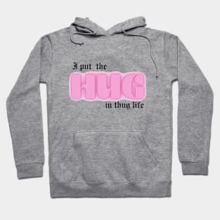 Hug Life Hoodie